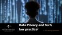Data privacy and tech law practice